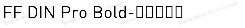 FF DIN Pro Bold字体转换